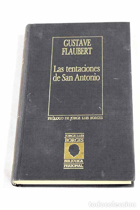 Libri di seconda mano: Las Tentaciones de San Antonio.- Flaubert, Gustave