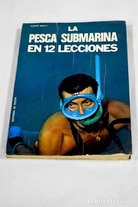 books: La pesca submarina en 12 lecciones.- Nanetti, Gilberto