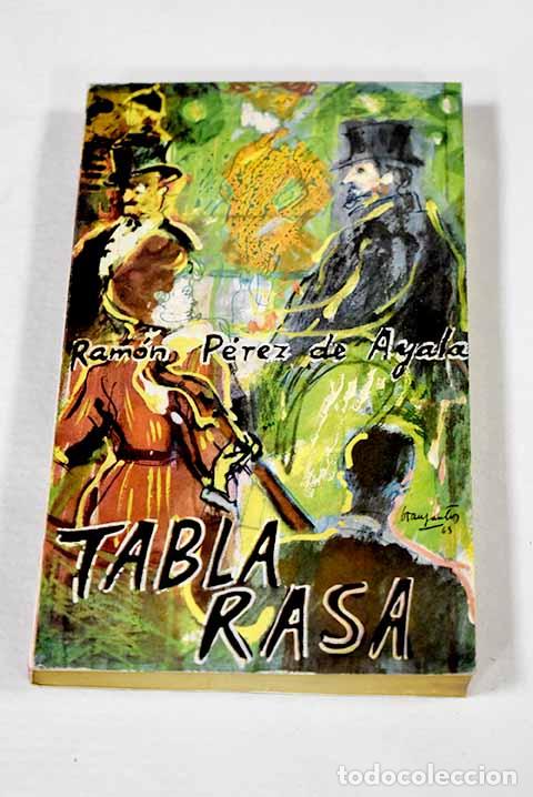 books: Tabla rasa: P&eacute;rez de Ayala, Ram&oacute;n.- P&eacute;rez de Ayala, Ram&oacute;n