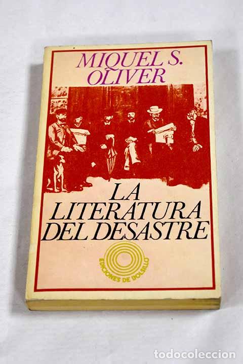 books: La literatura del desastre.- Oliver, Miguel S.