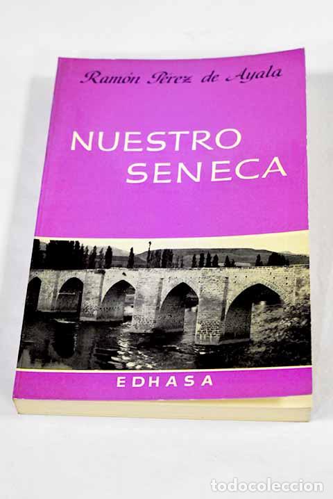 books: Nuestro S&eacute;neca y otros ensayos.- P&eacute;rez de Ayala, Ram&oacute;n