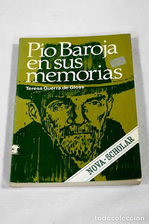 books: P&iacute;o Baroja en sus memorias.- Guerra de Gloss, Teresa