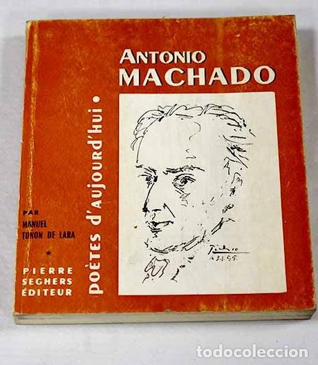 Livres: Antonio Machado: : Pierre Seghers.