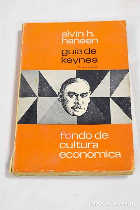 Livres: Gu&iacute;a de Keynes: Hansen, Alvin Harvey.- Hansen, Alvin Harvey