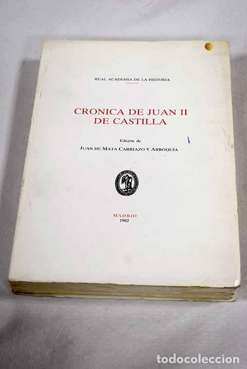 Libros: Cr&oacute;nica de Juan II de Castilla.- Garc&iacute;a de Santa Mar&iacute;a, &Aacute;lvar