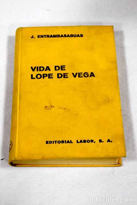 Libros: Vida de Lope de Vega.- Entrambasaguas, Joaqu&iacute;n de