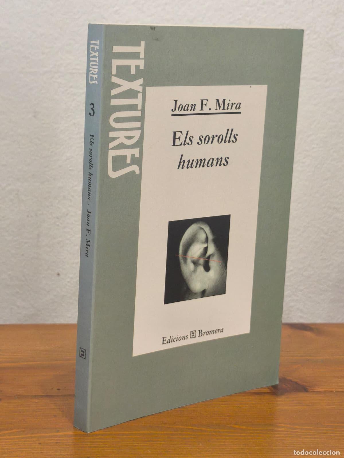 Libros: ELS SOROLLS HUMANS - Joan F. Mira - Bromera - 1997 (IB10308EST1)