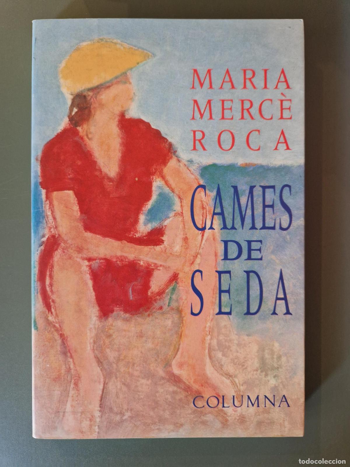 Livres: Cames de seda - Maria Merc&egrave; Roca Perich