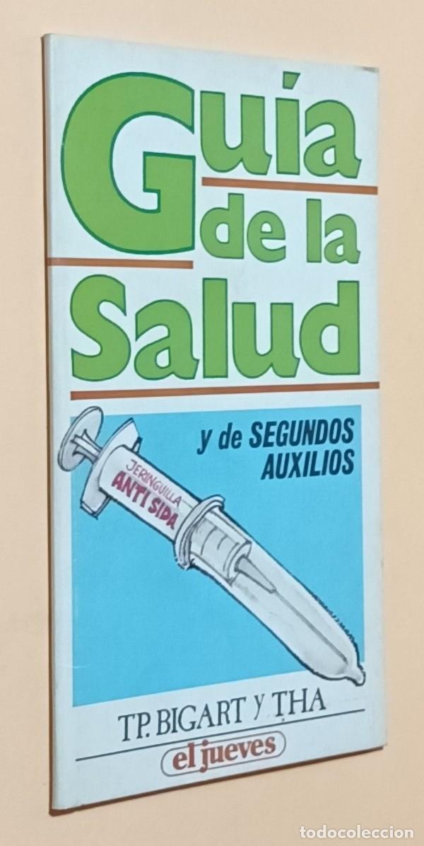 Libros: GU&Iacute;A DE SALUD Y DE SEGUNDOS AUXILIOS - TP. BIGART Y THA - EL JUEVES