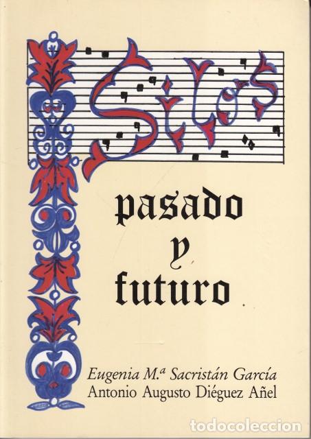 Livros em segunda m&atilde;o: SILOS. PASADO Y FUTURO - SACRIST&Aacute;N GARC&Iacute;A, EUGENIA; DI&Eacute;GUEZ A&Ntilde;EL, ANTONIO AUGUSTO