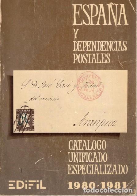Livros em segunda m&atilde;o: CAT&Aacute;LOGO UNIFICADO EDIFIL. ESPA&Ntilde;A Y DEPENDENCIAS POSTALES 1980-1981 - EDIFIL (EDITA)