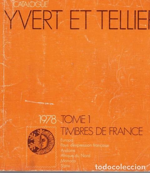 Livros em segunda m&atilde;o: CATALOGUE YVERT ET TELLIER 1978. TOME I. Timbres de France. Europe. Pays d'expression Francaise... -