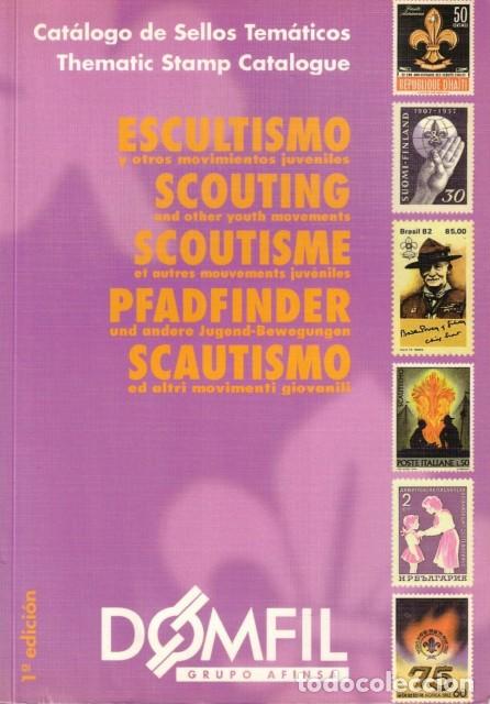 Libros: CAT&Aacute;LOGO DE SELLOS TEM&Aacute;TICOS. THEMATIC STAMP CATALOGUE. ESCULTISMO Y OTROS MOVIMIENTOS JUVENILE... -