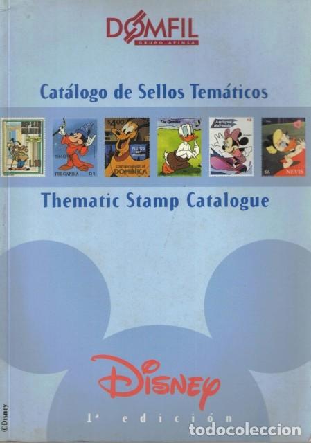 Libros: CAT&Aacute;LOGO DE SELLOS TEM&Aacute;TICOS. THEMATIC STAMP CATALOGUE. DISNEY - DOMFIL