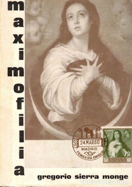 Libros: MAXIMOFILIA - SIERRA MONGE, GREGORIO