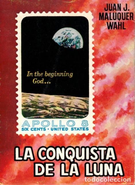 Libros: LA CONQUISTA DE LA LUNA - MALUQUER WAHL, JUAN J.