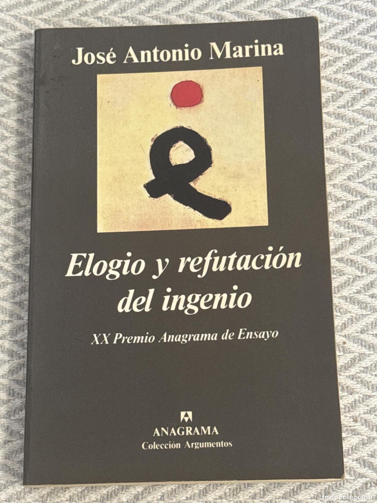 Libros: Elogio y refutaci&oacute;n del ingenio - Jos&eacute; Antonio Marina