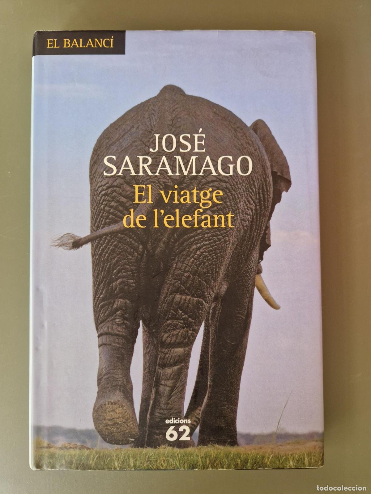 Libros: El viatge de l'elefant - Jos&eacute; Saramago