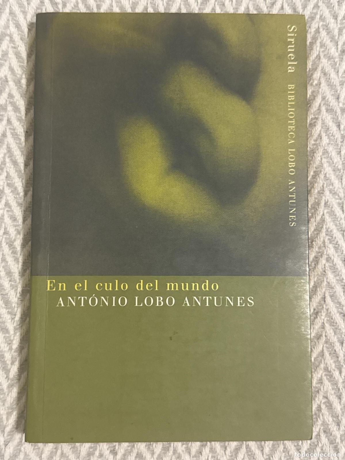 Libros: En el culo del mundo - Ant&oacute;nio Lobo Antunes