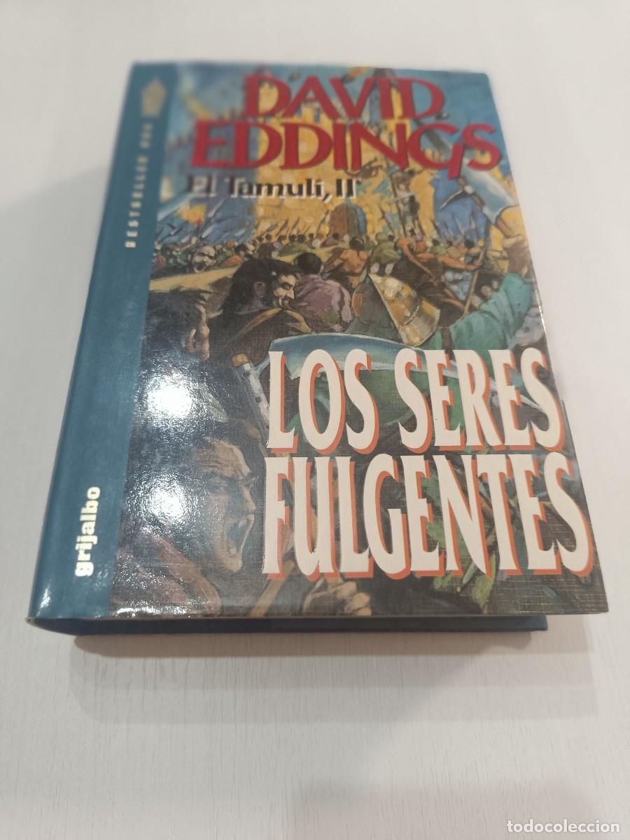 Libros: Los Seres Fulgentes El Tamuli II David Eddings Grijalbo 1994 1a Edicion