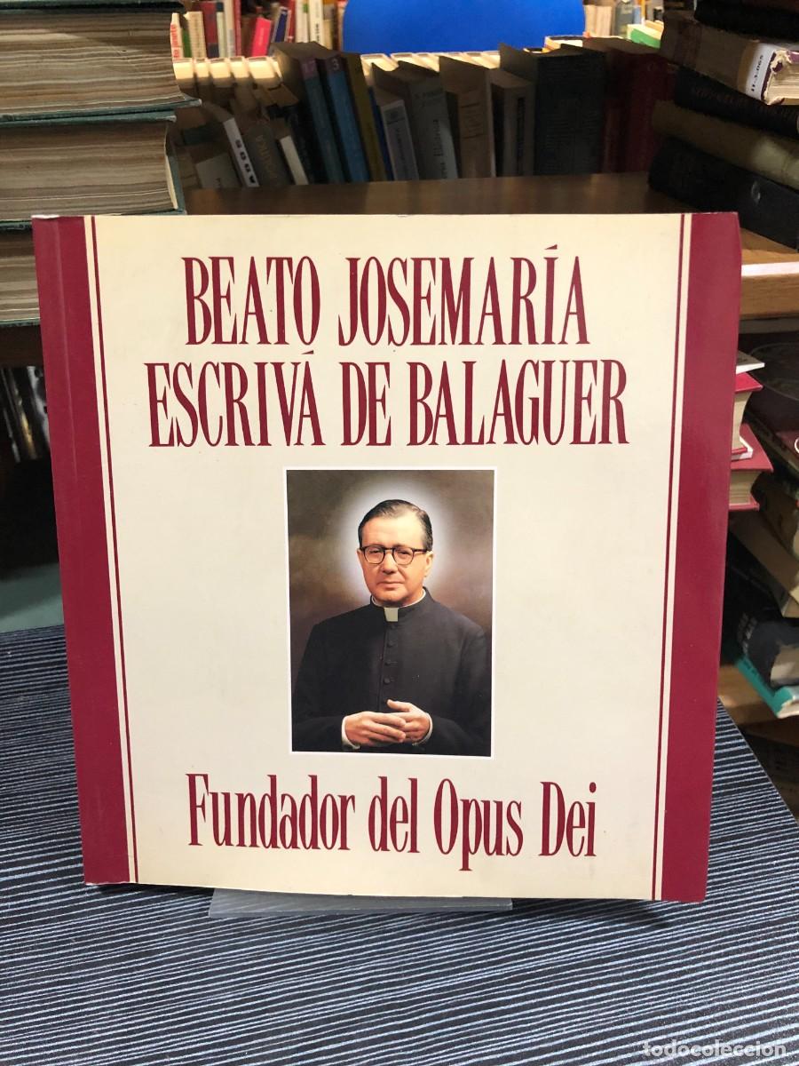 Libros: Beato Josemar&iacute;a Escriv&aacute; de Balaguer, Fundador del Opus Dei
