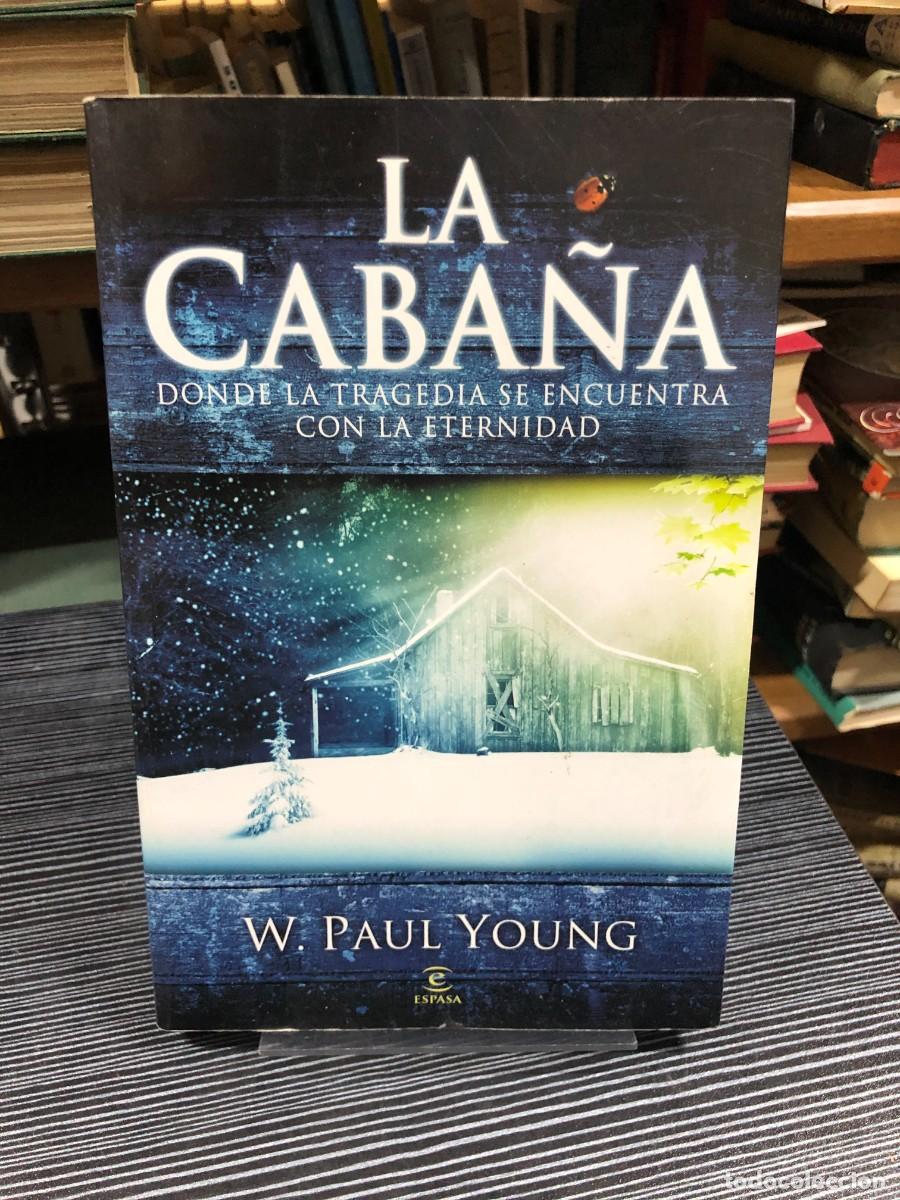 Libros: La Caba&ntilde;a W. Paul Young