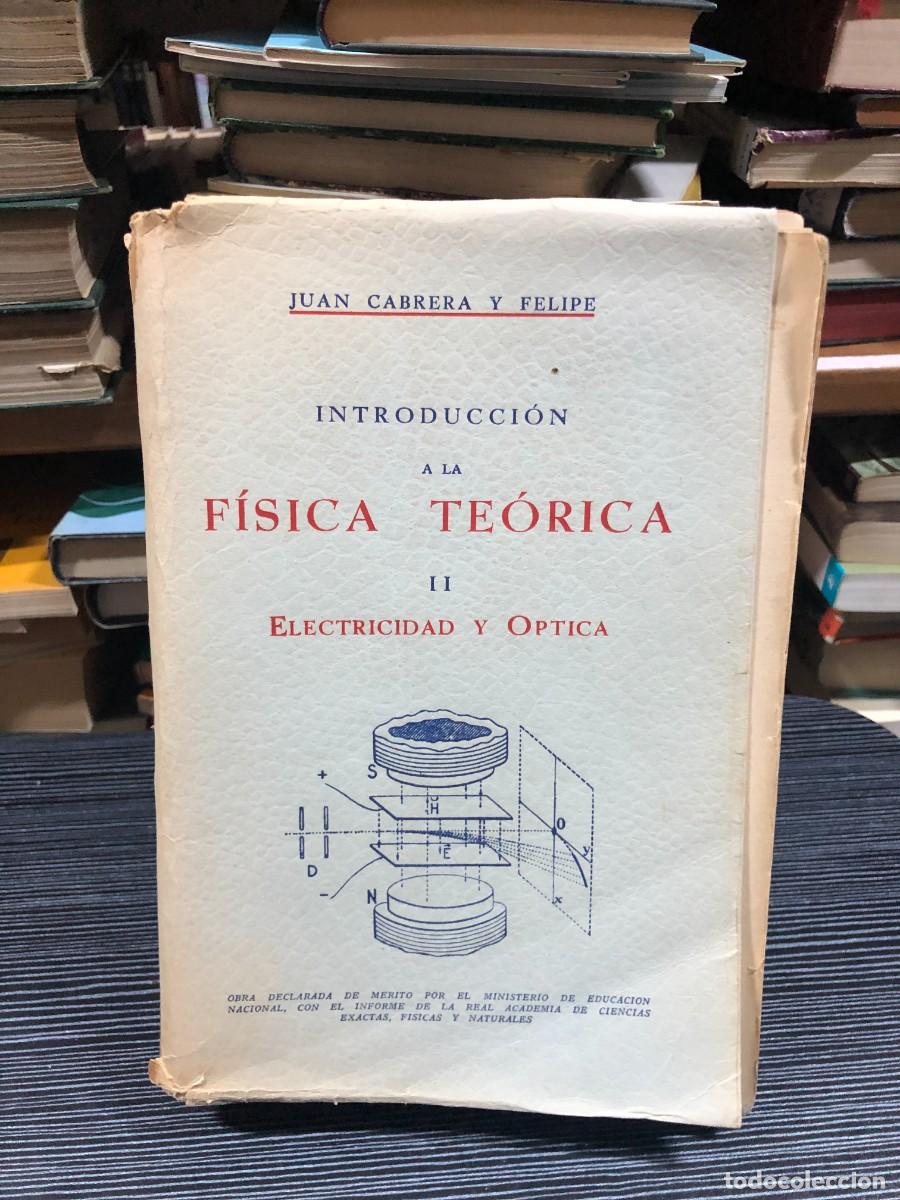 Libros: Introducci&oacute;n a la f&iacute;sica te&oacute;rica II: Electricidad y &Oacute;ptica Juan Cabrera y Felipe