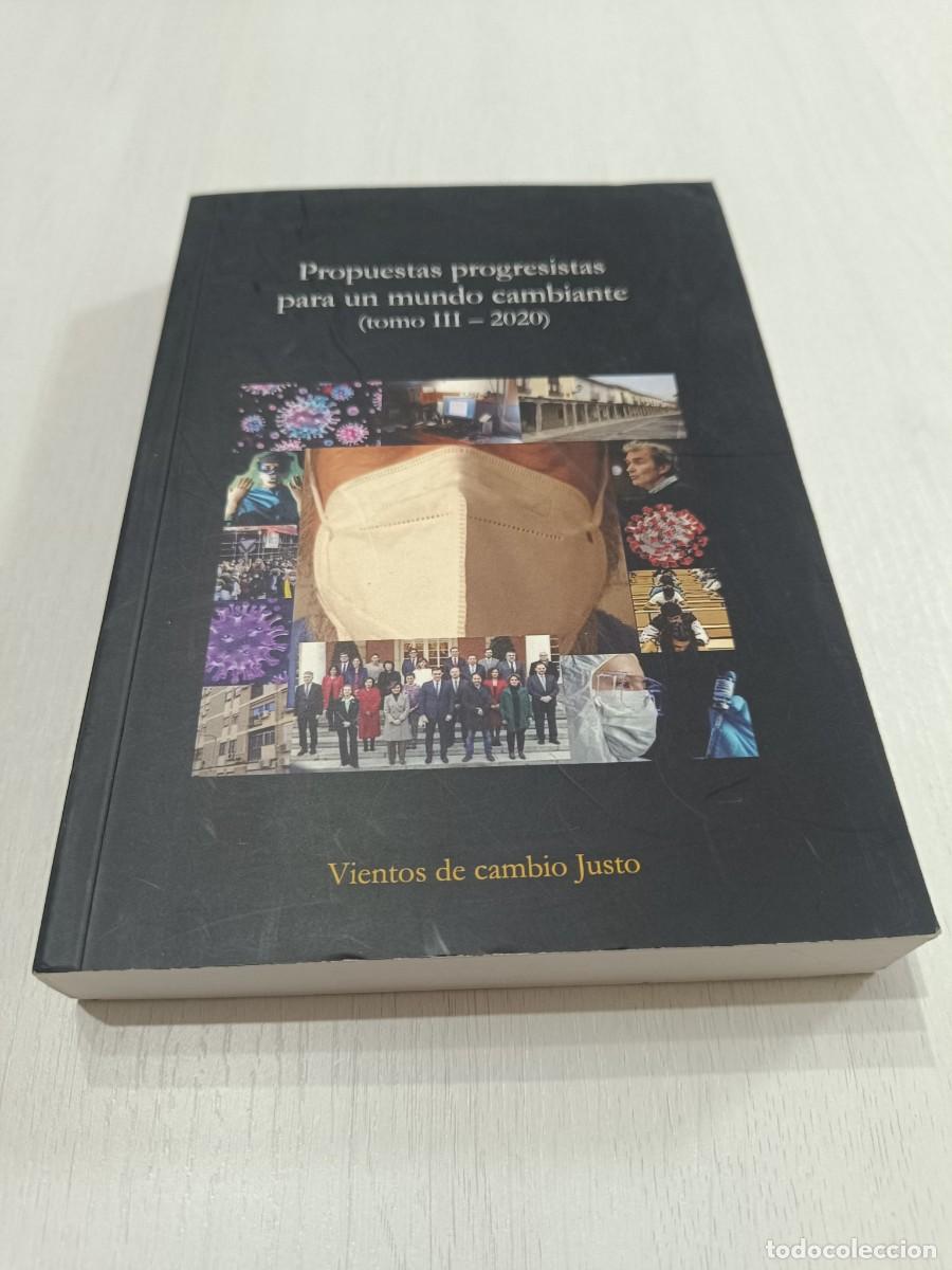 Libros: PROPUESTAS PROGRESISTAS PARA UN MUNDO CAMBIANTE; TOMO III 2020