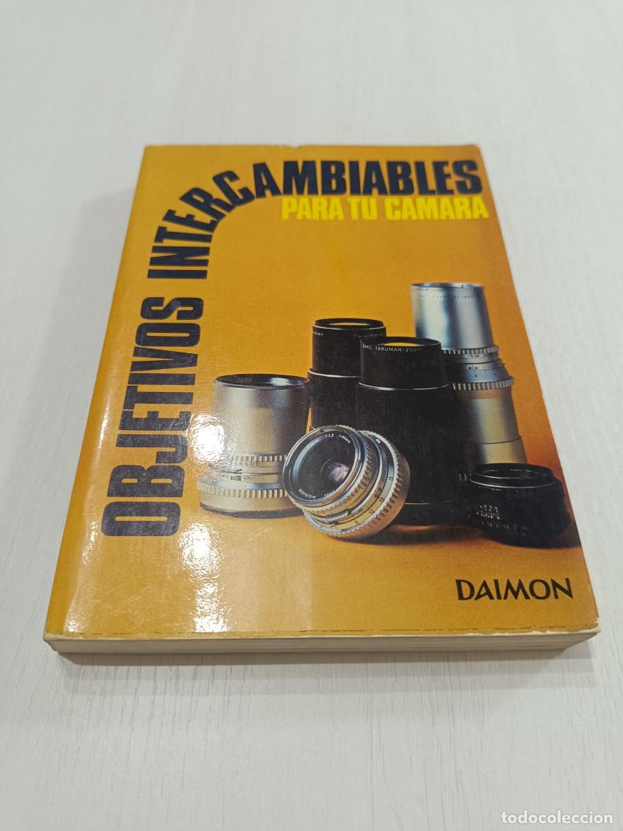 Libros: Objetivos intercambiables para tu c&aacute;mara. Daimon. hawken