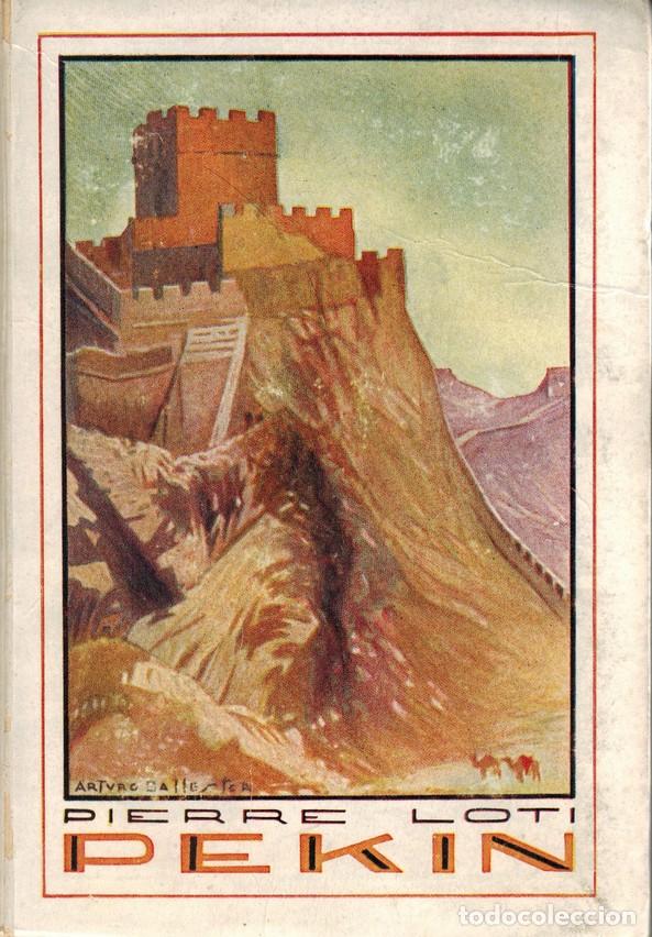 Libri di seconda mano: LOTI, Pierre. Pekin. Traducci&oacute;n de la quincuag&eacute;simaoctava edici&oacute;n