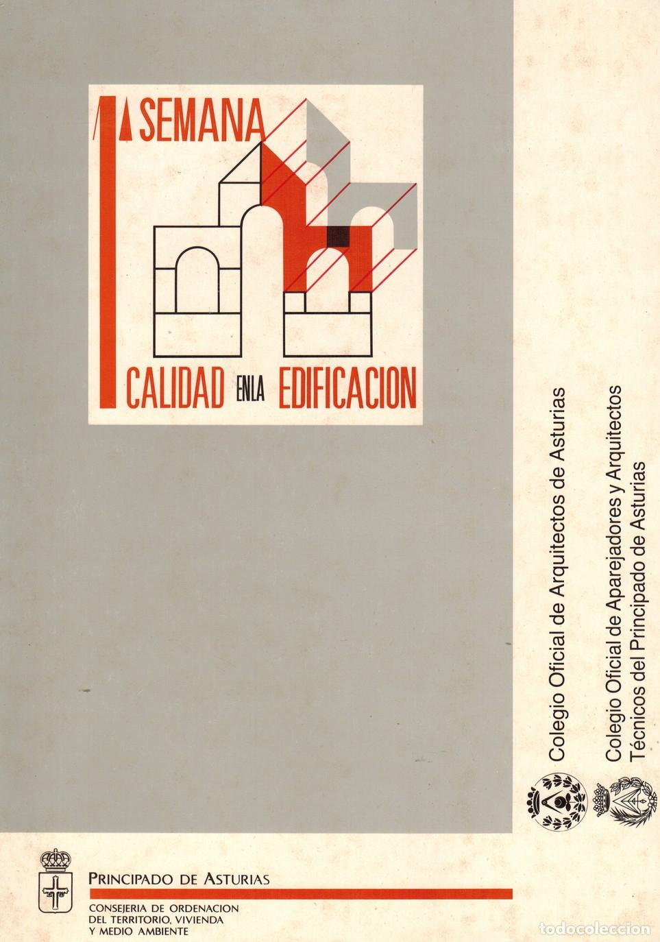 Libri di seconda mano: 1&ordf; semana de la calidad en la edificaci&oacute;n. Oviedo, 26-30 de enero de 1987
