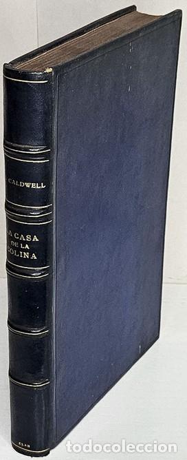 Libri di seconda mano: CALDWELL, Erskine. La casa de la colina