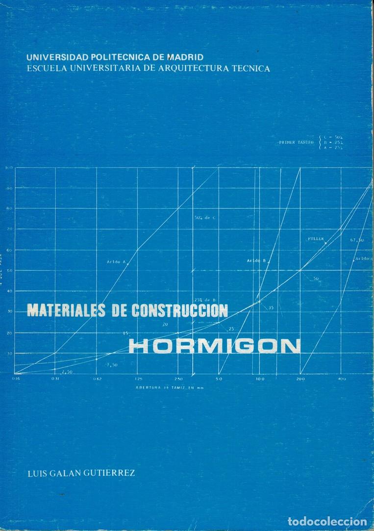 Libri di seconda mano: GAL&Aacute;N GUTI&Eacute;RREZ, Luis. Materiales de construcci&oacute;n. Hormig&oacute;n