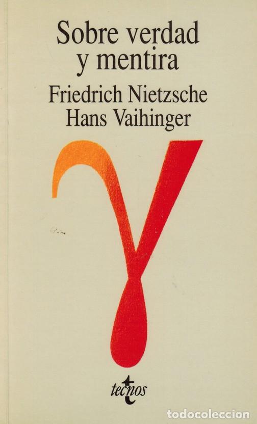 Libri di seconda mano: NIETZSCHE, Friedrich/ VAIHINGER, Hans. Sobre verdad y mentira en sentido extramoral/ La voluntad de