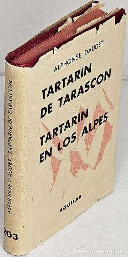 Libri di seconda mano: DAUDET, Alphonse. Tartarin de Tarasc&oacute;n. Taratar&iacute;n en los Alpes. Traducci&oacute;n de Antonio G. de Linares