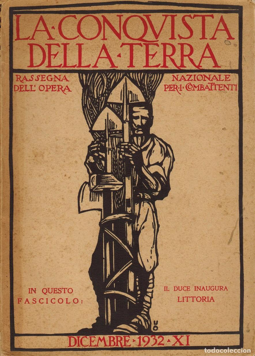 Libri di seconda mano: Opera Nazionale per i Combattenti. La conquista della Terra. Diciembre 1931 - XI. Anno III - N. 12.