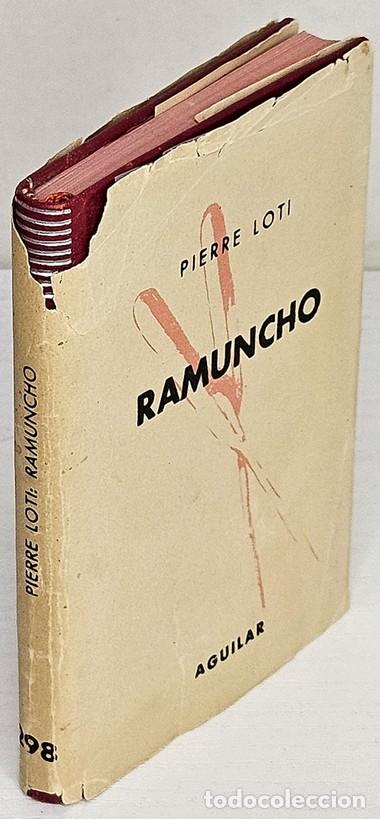 Libros: LOTI, Pierre. Ramuncho. Traducci&oacute;n de Manuel de Montoliu. Nota preliminar de F. S. R.