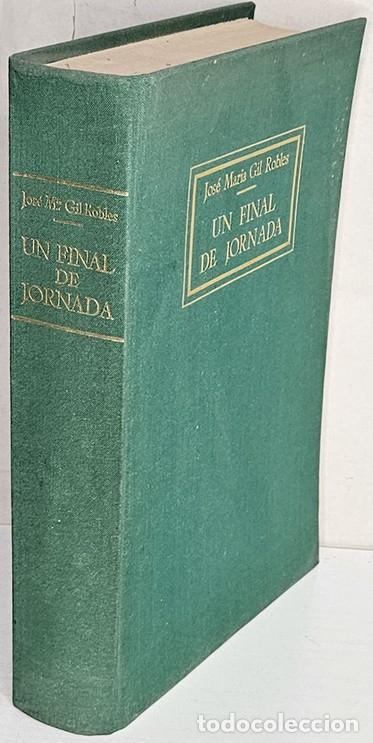 Libros: GIL ROBLES, Jos&eacute; Mar&iacute;a. Un final de jornada. 1975-1977