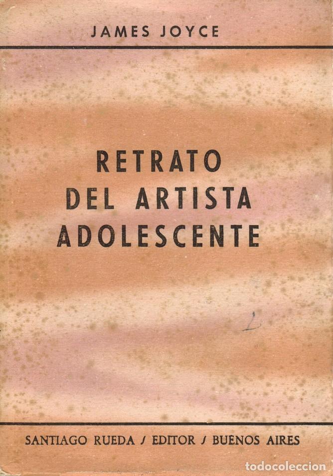 Libros: JOYCE, James. Retrato del artista adolescente. Traducido del ingl&eacute;s por Alfonso Donado