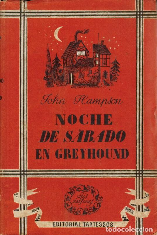 Libros: HAMPSON, John. Noche de s&aacute;bado en Greyhound