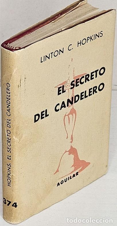 Libros: HOPKINS, Linton C. El secreto del candelero. Traducci&oacute;n del ingl&eacute;s por F. Mu&ntilde;oz Caravaca y A. Esclas