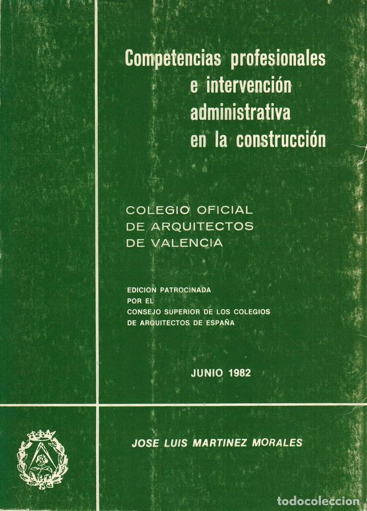Libros: MART&Iacute;NEZ MORALES, Jos&eacute; Luis. Competencias profesionales e intervenci&oacute;n administrativa en la construc