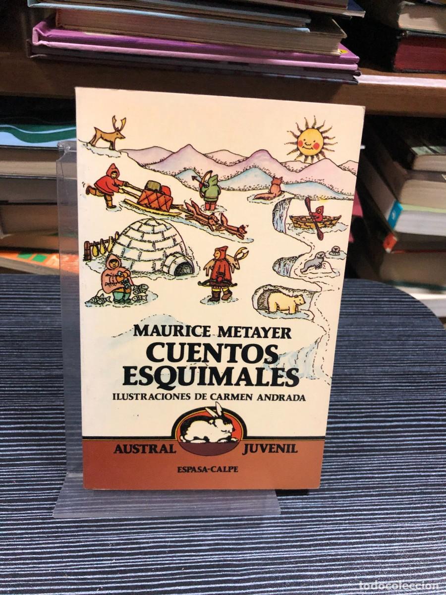 Libros: Cuentos esquimales Maurice M&eacute;tayer (Ilustraciones de Carmen Andrada)