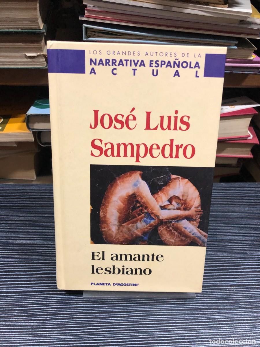 Libros: El amante lesbiano Jos&eacute; Luis Sampedro