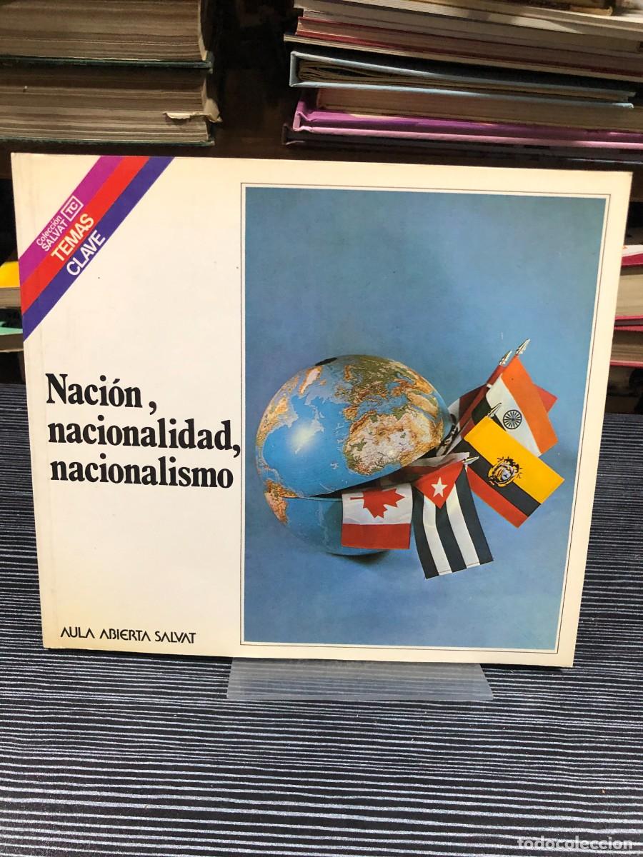 Libros: Naci&oacute;n, nacionalidad, nacionalismo
