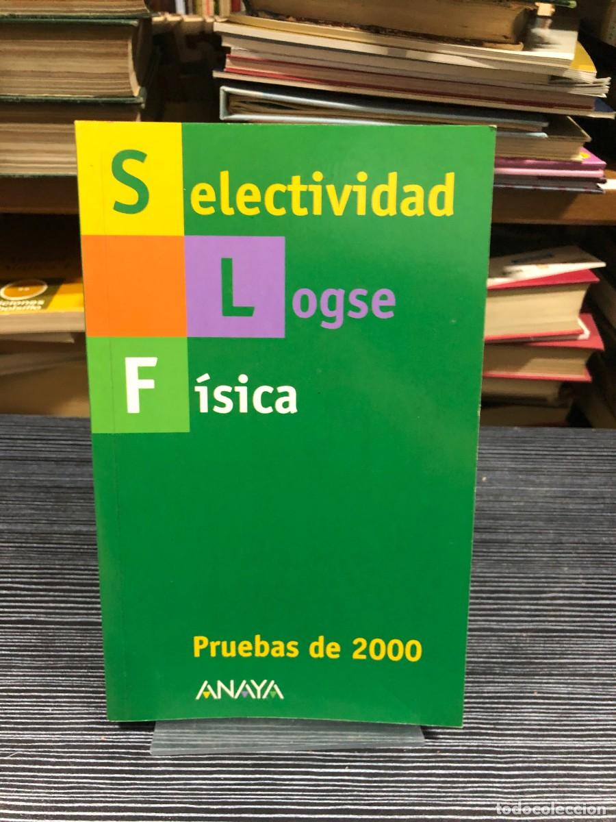 Libros: Selectividad Logse: F&iacute;sica (Pruebas de 2000)
