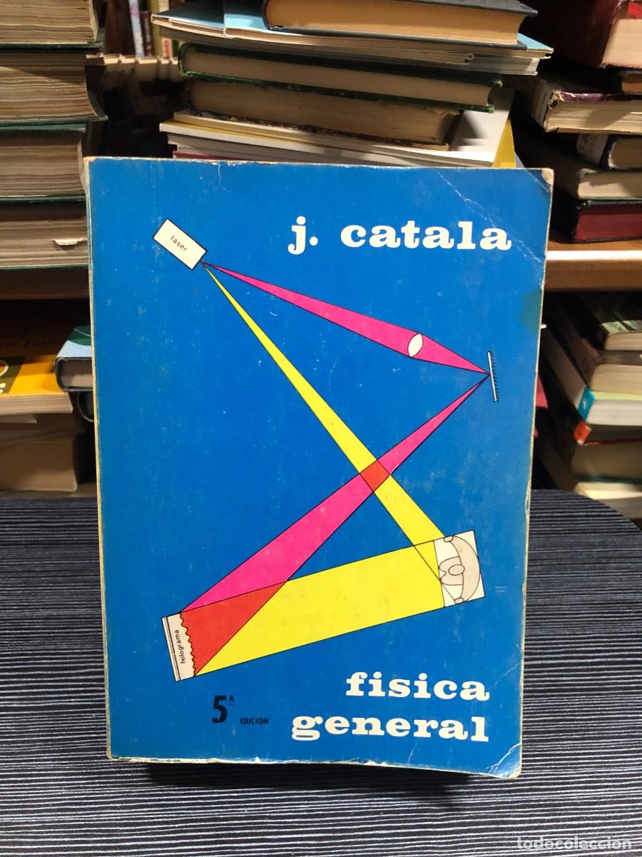 Libros: F&iacute;sica General (5.&ordf; ed.) J. Catal&aacute;