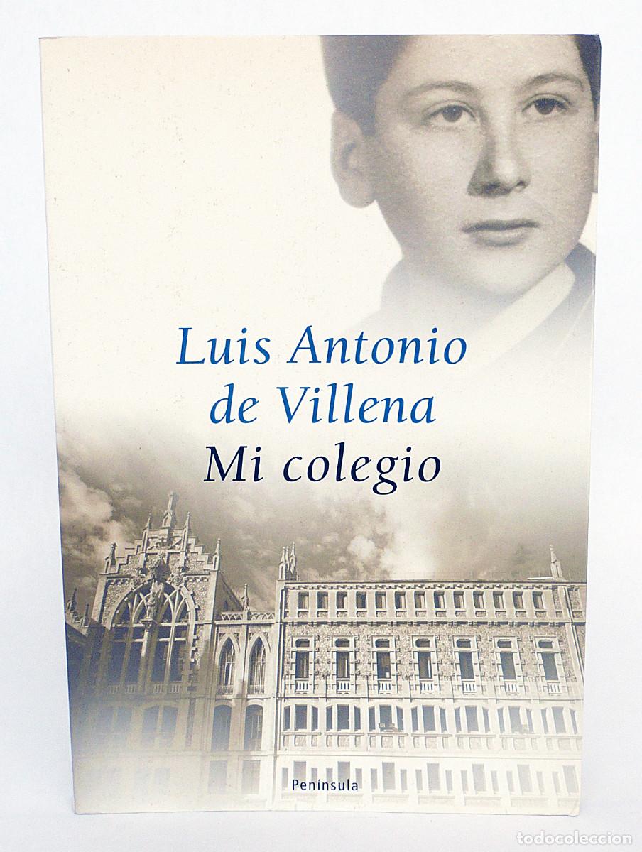 Libros: Luis Antonio de Villena, Mi colegio