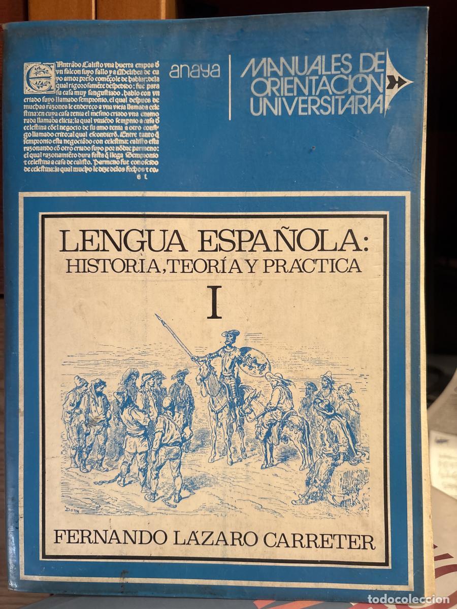 Libros: Lengua espa&ntilde;ola I. Historia, teor&iacute;a y pr&aacute;ctica I - Fernando L&aacute;zaro Carreter tdk709