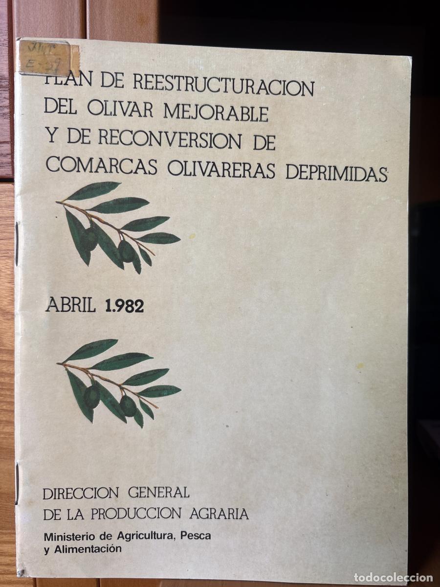 Libros: Plan de reestructuraci&oacute;n del olivar mejorable y de reconversi&oacute;n de comarcas olivareras deprimidas -